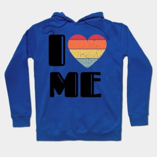 I love me Hoodie